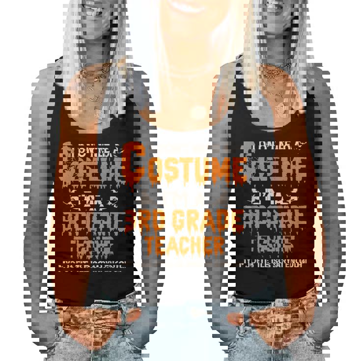 I Don't Need A Costume I'm A 3Rd Grade Teacher ハロウィン レディースタンクトップ