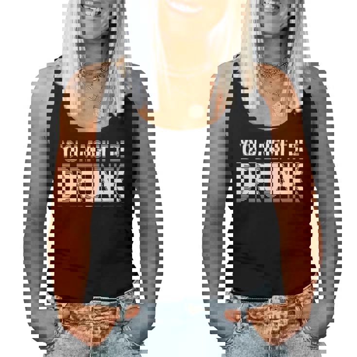 Drinking You Might Be Drunk レディースタンクトップ