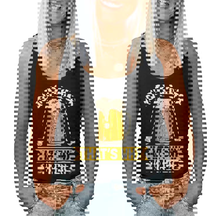 Golf And Beer That's Why I'm Here 面白いゴルファーの言葉 レディースタンクトップ