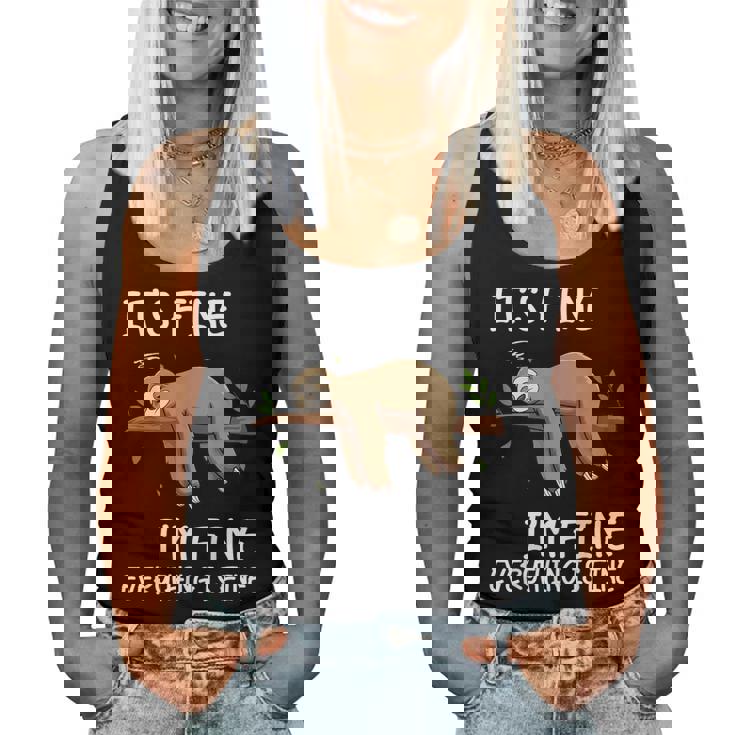 Its Fine Im Fine Everythings Fine Lazy Sloth Men Women Tank Top