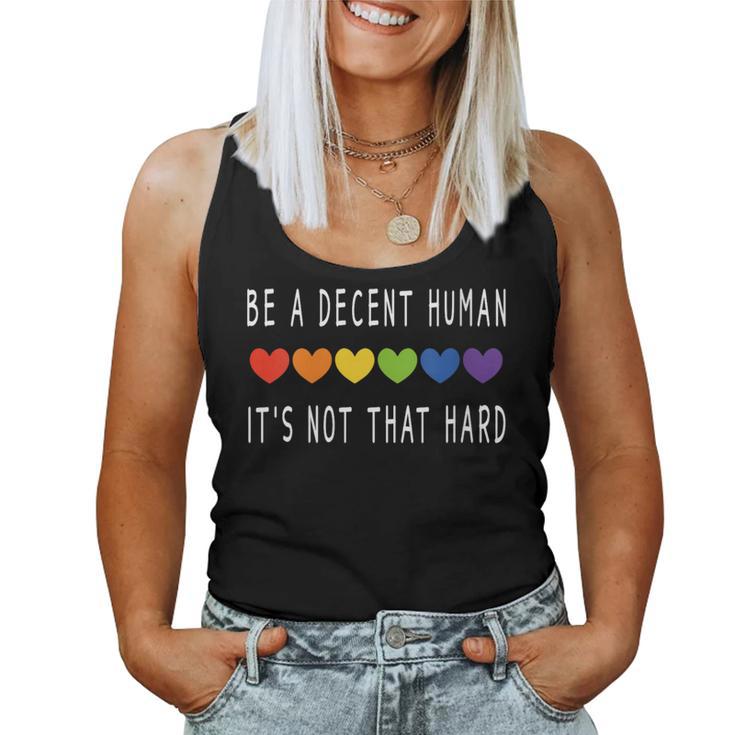 Lgbt Heart Be A Decent Human It's Not That Hard Women Tank Top