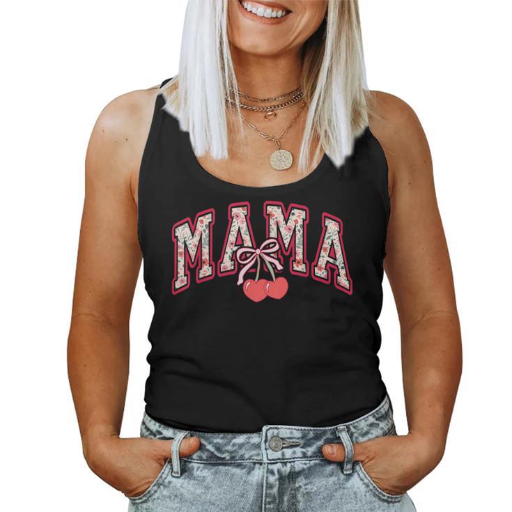 Mama Mommy Cherry Happy Mother's Day Mom Life Coquette Bow Women Tank Top