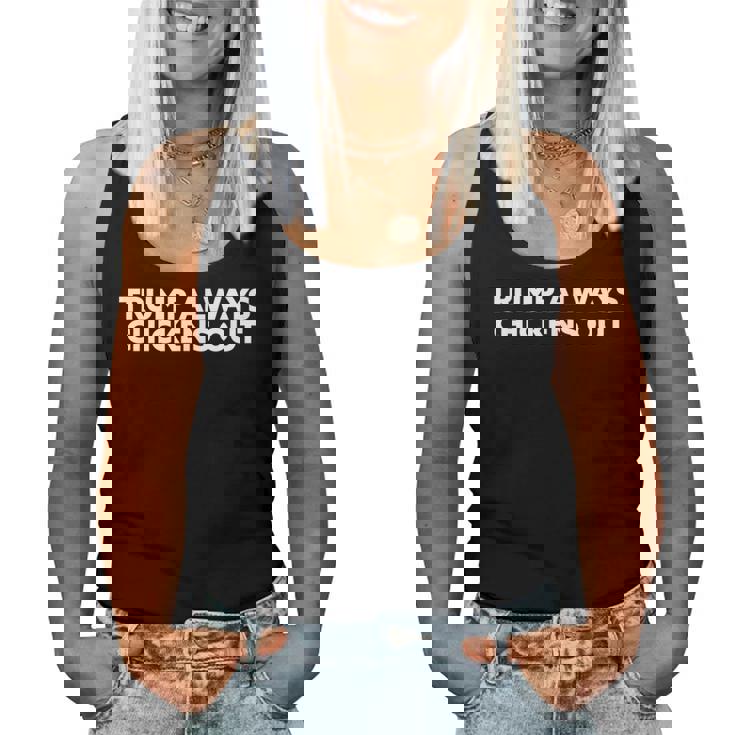 Trump Always Chickens Out Taco レディースタンクトップ