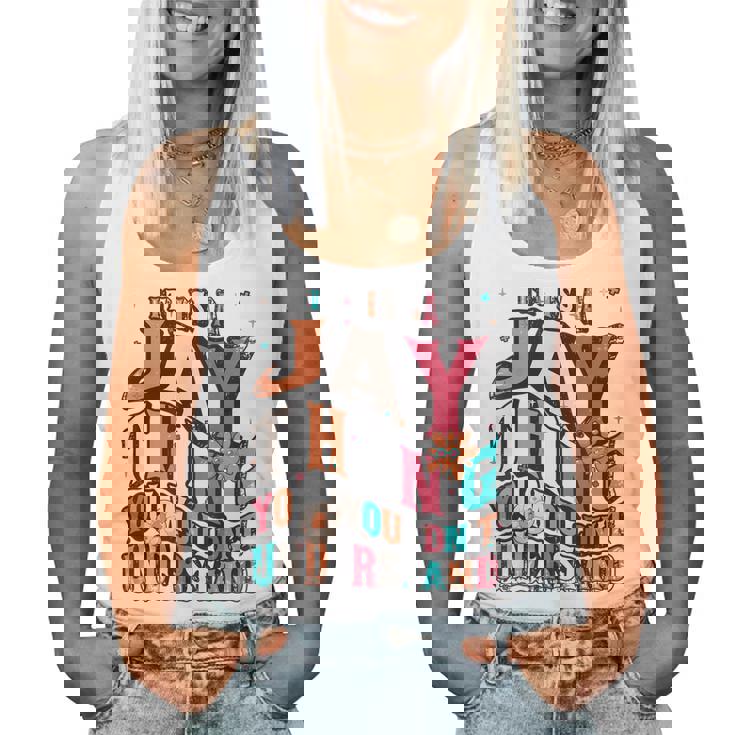 It's Jay Thing You Wouldn't Understand Jay Groovy レディースタンクトップ