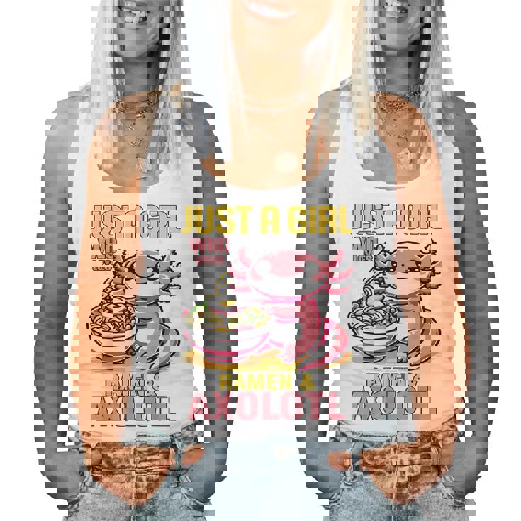 Just A Girl Who Loves Ramen And Axolotl Pink Kawaii Axolotl レディースタンクトップ