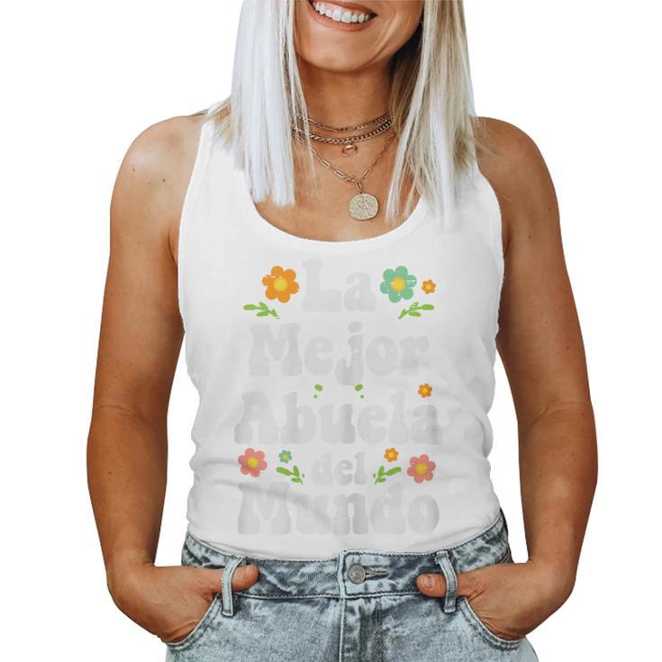 La Mejor Abuela Del Mundo Spanish Grandma Nana Women Tank Top