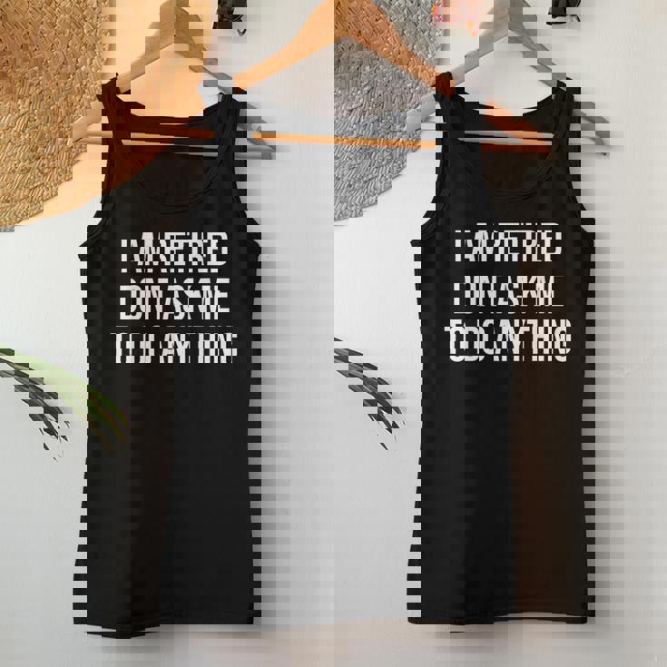 I Am Retired Don't Ask Me To Do Anything 面白い退職ギフト レディースタンクトップ 面白い贈り物