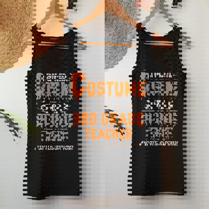 I Don't Need A Costume I'm A 3Rd Grade Teacher ハロウィン レディースタンクトップ 面白い贈り物