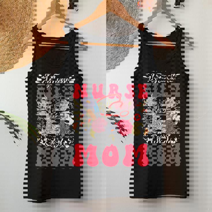 My Favorite Nurse Calls Me Mom Mother's Day Flowers Women Tank Top Unique Gifts
