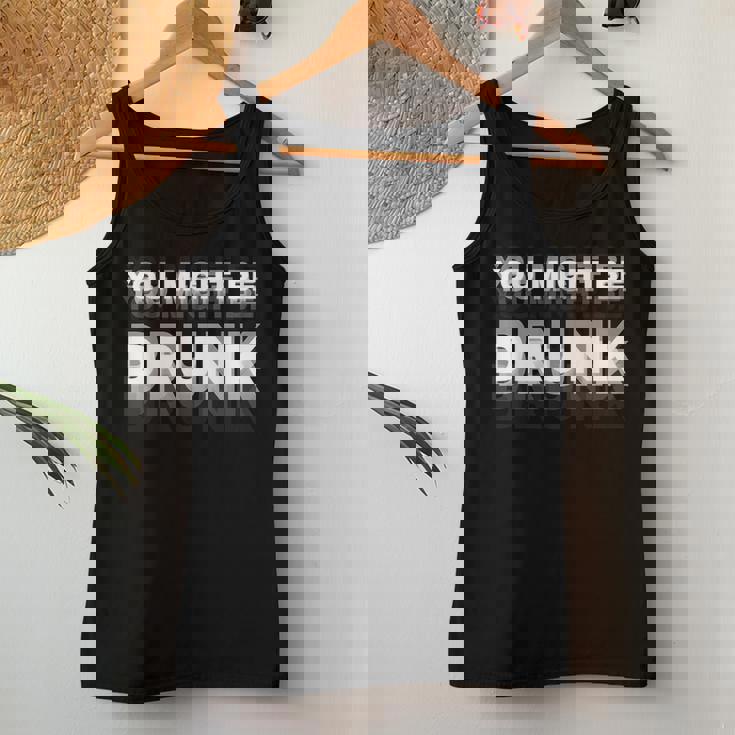 Drinking Humor You Might Be Drunk レディースタンクトップ 面白い贈り物