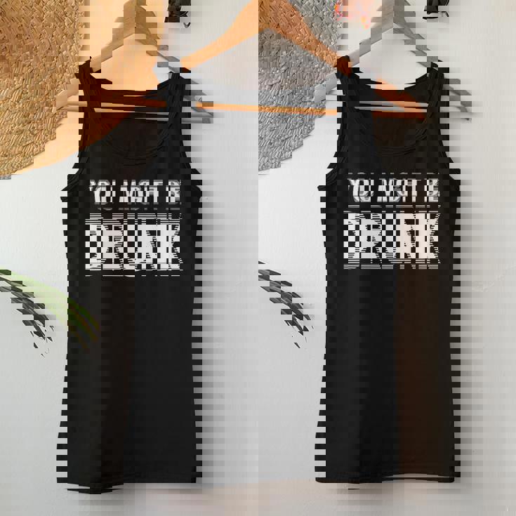 Drinking You Might Be Drunk レディースタンクトップ 面白い贈り物