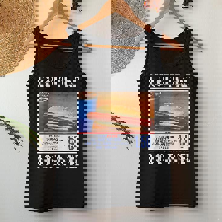 I Got That Dog In Me、 Hot Dog Meme レディースタンクトップ 面白い贈り物