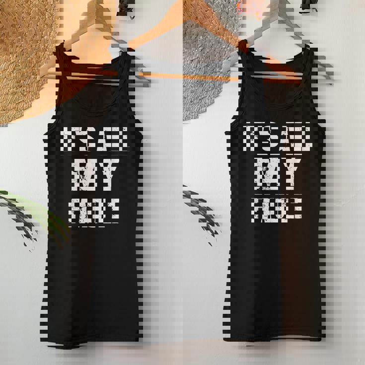 Sarcastic Quote It's All My Fault 面白いことわざ メンズ ギフト レディースタンクトップ 面白い贈り物