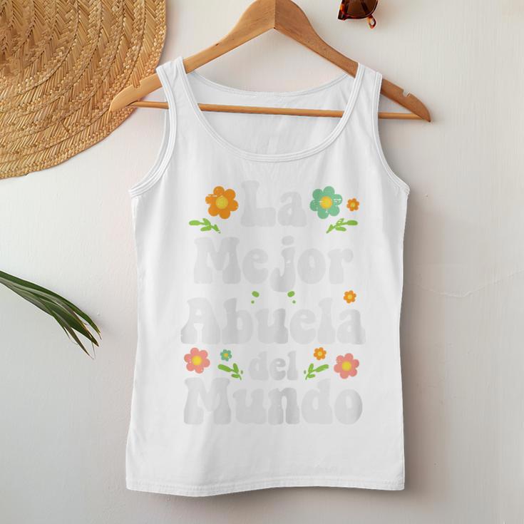 La Mejor Abuela Del Mundo Spanish Grandma Nana Women Tank Top Funny Gifts