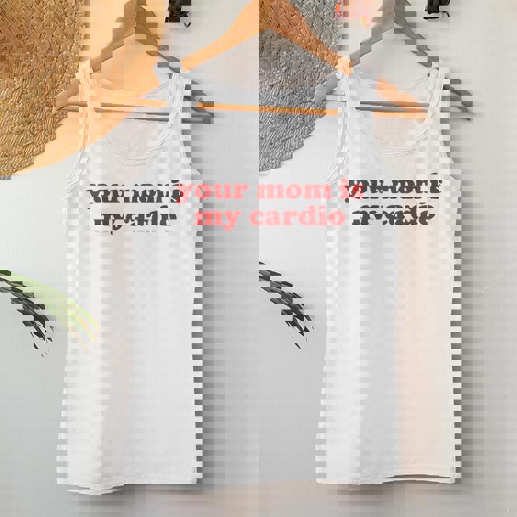 Your Mom Is My Cardio Y2k Aesthetic レディースタンクトップ 面白い贈り物