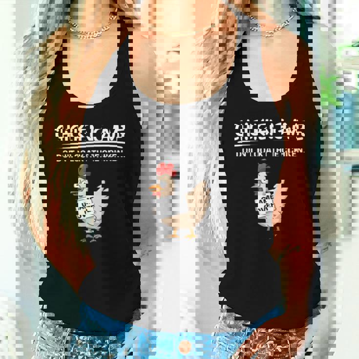 Chicken Game Do Not Look The Chicken You Look Game レディースタンクトップ 彼女への贈り物