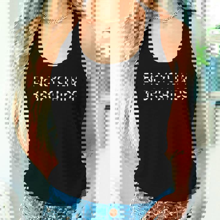 Encyclia 蘭の花 エンシクリア 蘭の花 モダンフォント レディースタンクトップ 彼女への贈り物