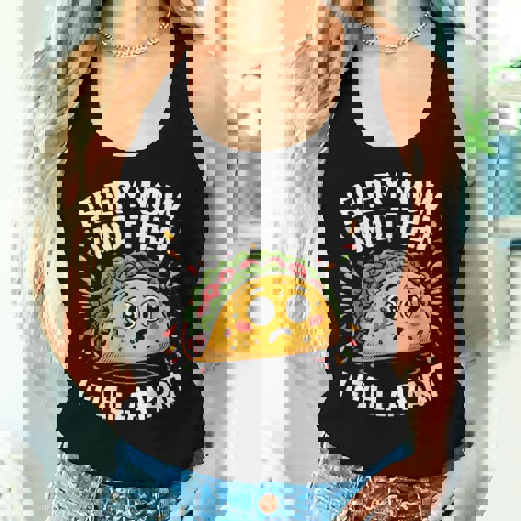 Every Now And Then I Fall Apart タコスユーモア レディースタンクトップ 彼女への贈り物