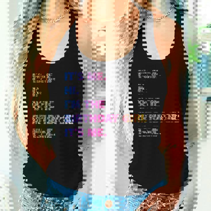 It's Me Hi I'm The Birthday Girl It's Me レディースタンクトップ 彼女への贈り物