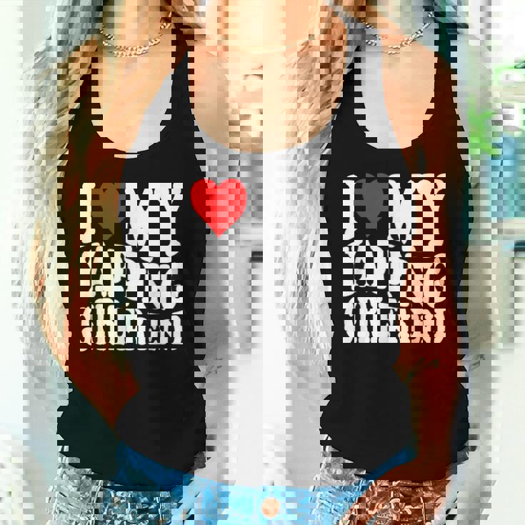 I Love My Yapping Girlfriend レディースタンクトップ 彼女への贈り物