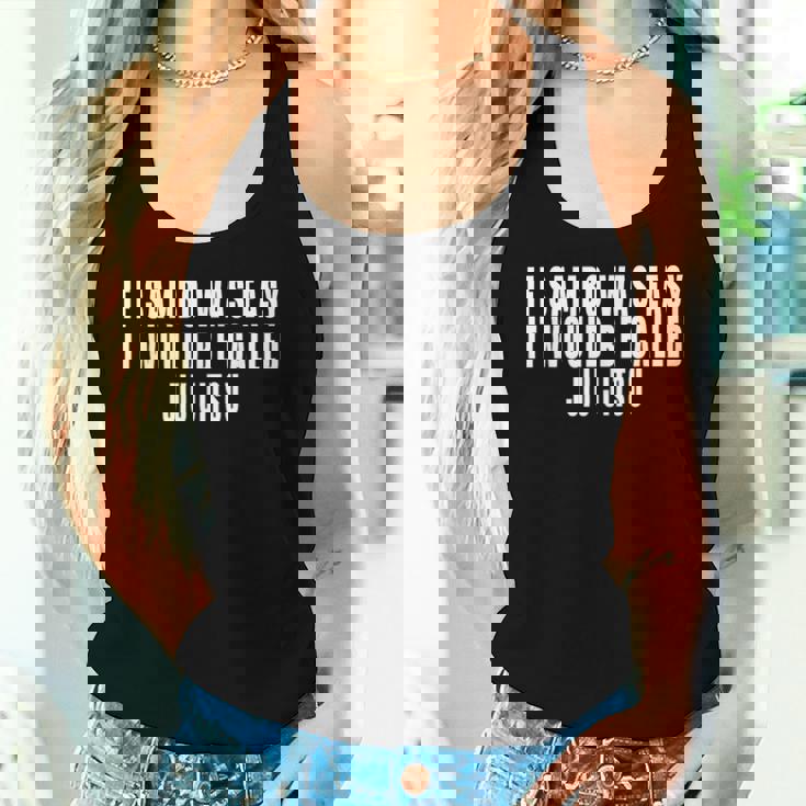 Siambo Fuera Fácile Llamaría Camisa Jiu Jitsu Camiseta sin mangas para mujer Regalos para ella