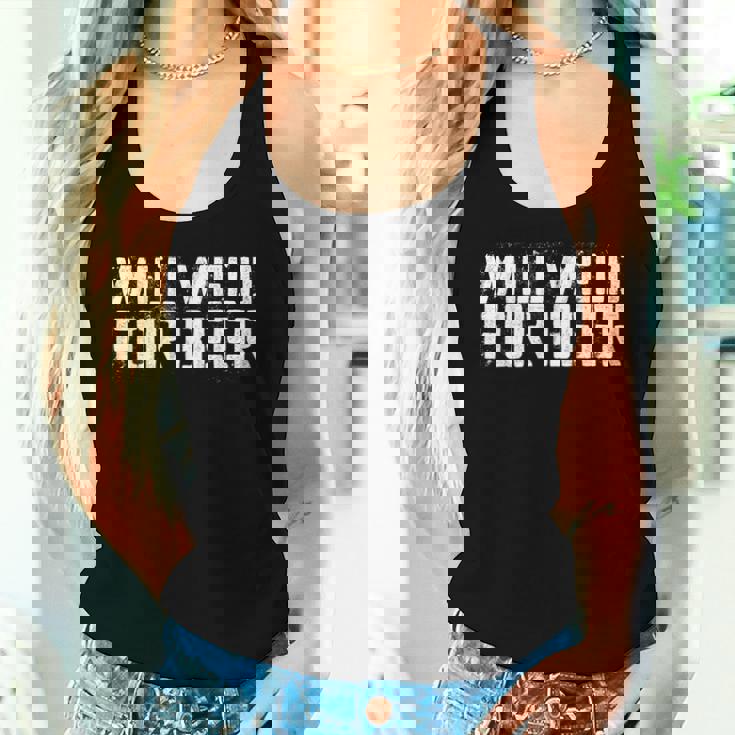 Will Weld For Beer 溶接シャツ レディースタンクトップ 彼女への贈り物