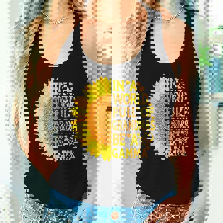 In A World Full Of Grandmas Be Gamma Sunflower Gift T-Shirt In A World Full Of Grandmas Be Gamma Sunflower Gift T-Shirt