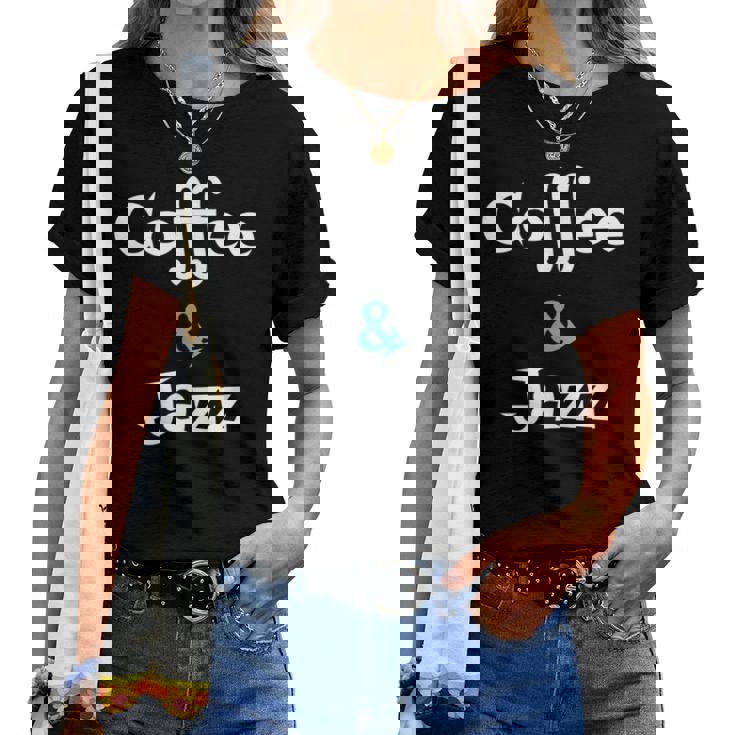 Coffee & Jazz シャツ ユニセックス コーヒー愛好家 ジャズ レディースTシャツ