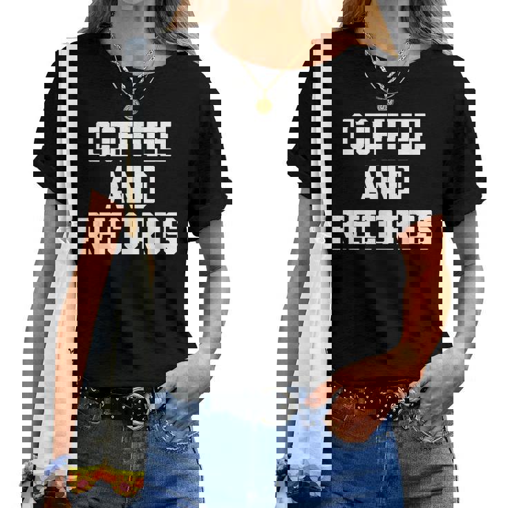 Coffee & Records 面白いビニールレコードコレクターミュージック レディースTシャツ