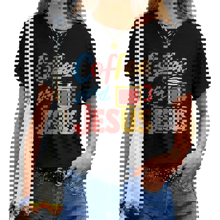 Coffee And Jesus Awesome Christian Caffeine Lover Church レディースTシャツ
