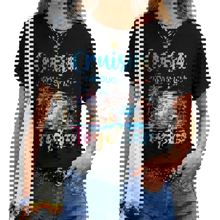 Cruisin Through Life Together Husband And Wife Cruise Couple Women T-shirt