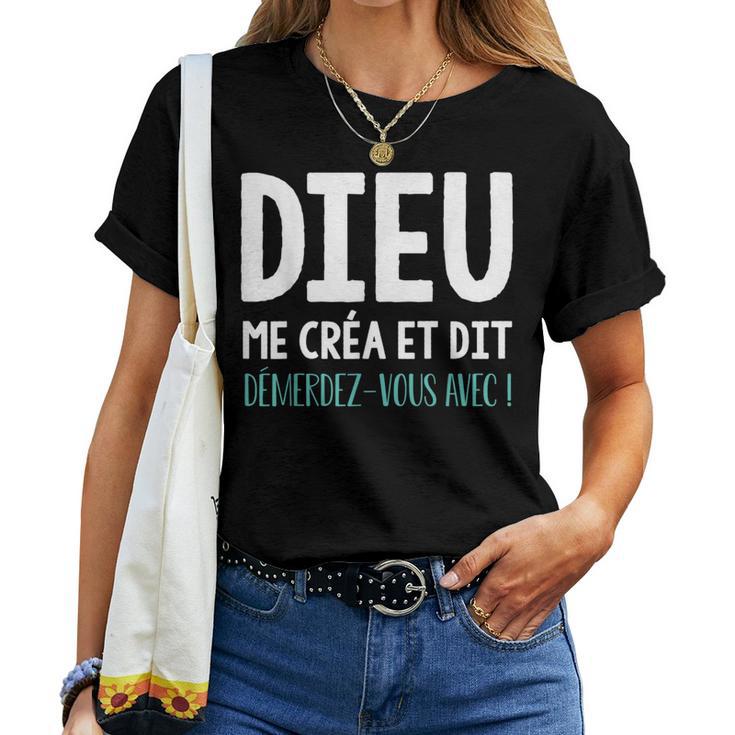 T-Shirt Humour Homme DIEU ME CRÉA ET DIT DÉMERDEZ-VOUS - Cadeau Drôle