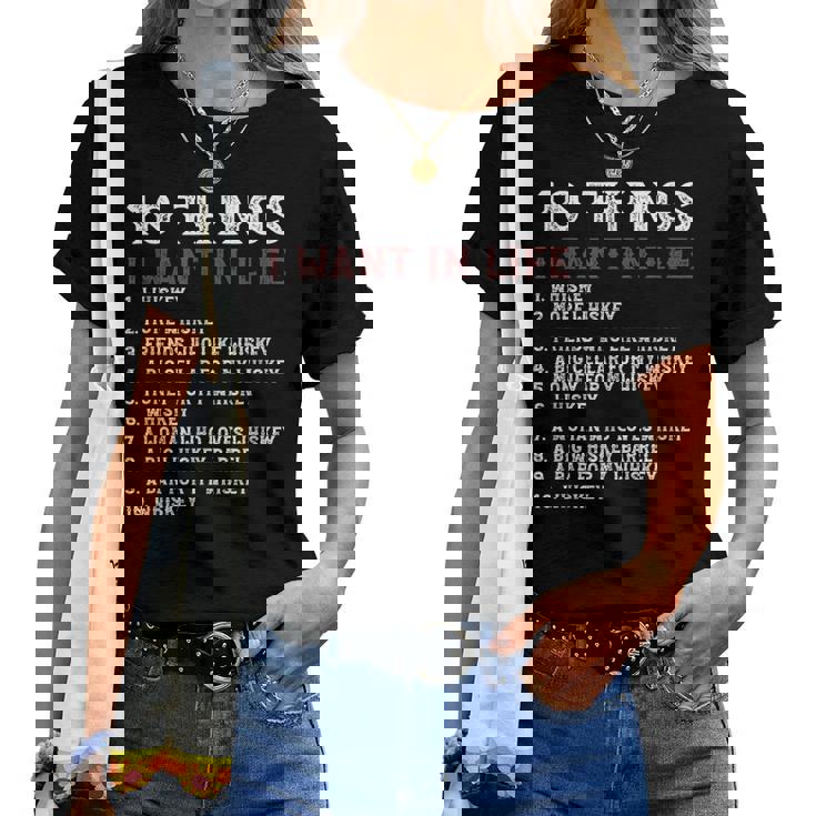 10 Things I Want In My Life ウイスキー Loves Whiskey レディースTシャツ