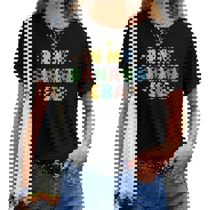 In My Banana Era Bananas レディースTシャツ