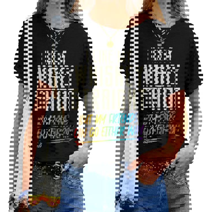 Like My Whiskeytraight Friends Lgbtq Gay Pride Proud Ally レディースTシャツ