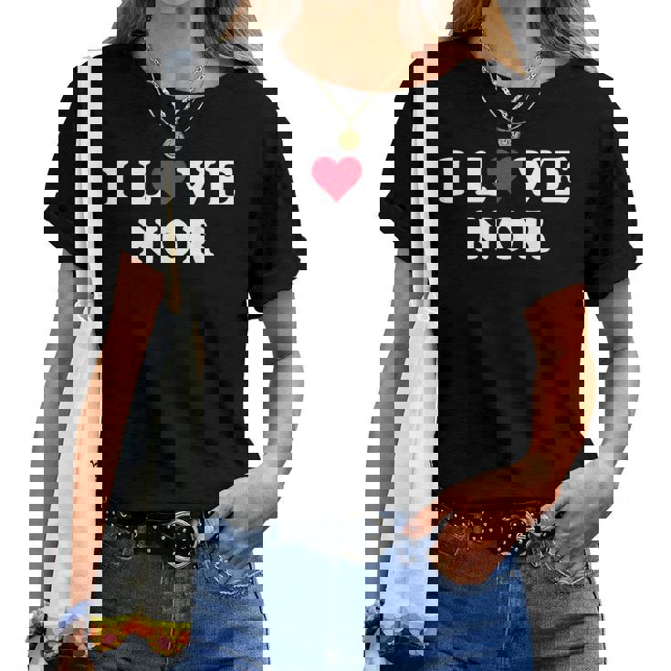 I Love Nor Match Girlfriend & Boyfriend Nor Name レディースTシャツ