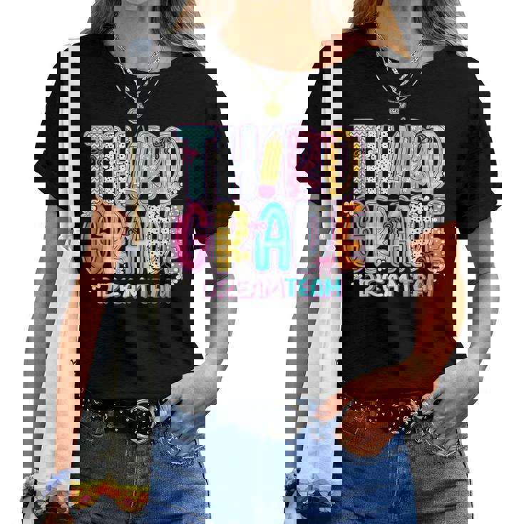 Third Grade Dream Team Back To School First Day Of School Women T-shirt