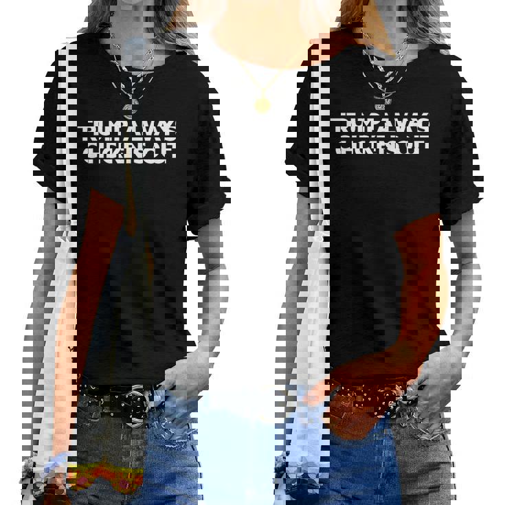 Trump Always Chickens Out Taco レディースTシャツ