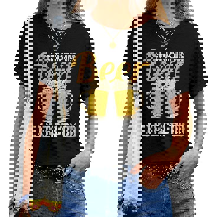 I Tu Me Dices Beer Lo Dejo Todo Cuello Camiseta de mujer