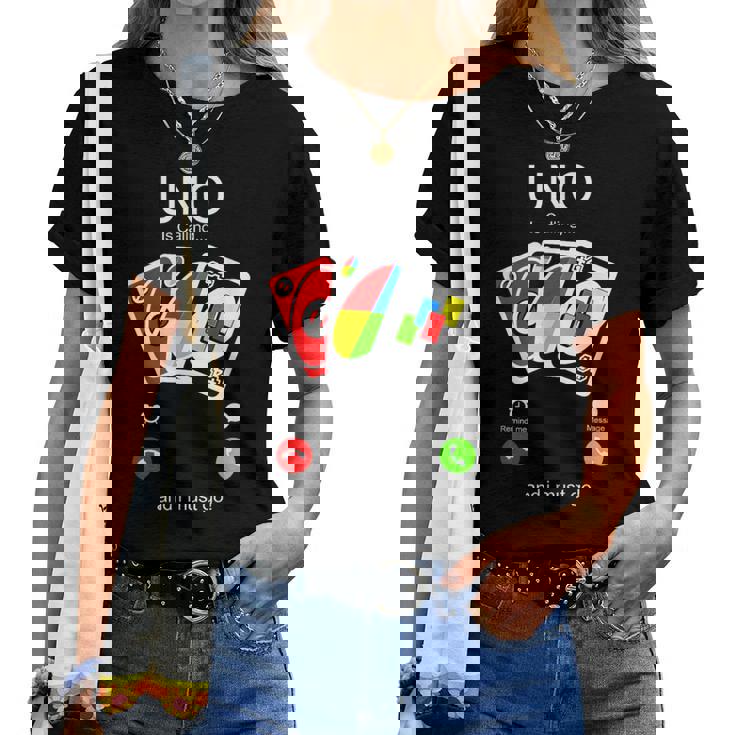 Uno Calls And I Must Be For Children レディースTシャツ