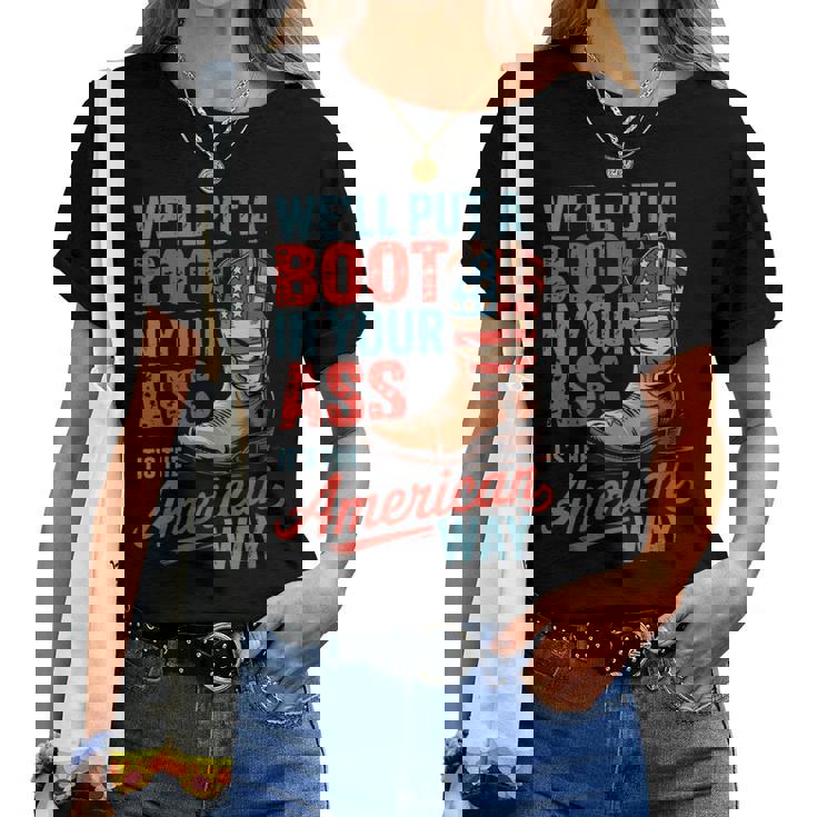 We'll Put A Boot In Your Ass Western Cowgirl 4Th Of July Women T-shirt