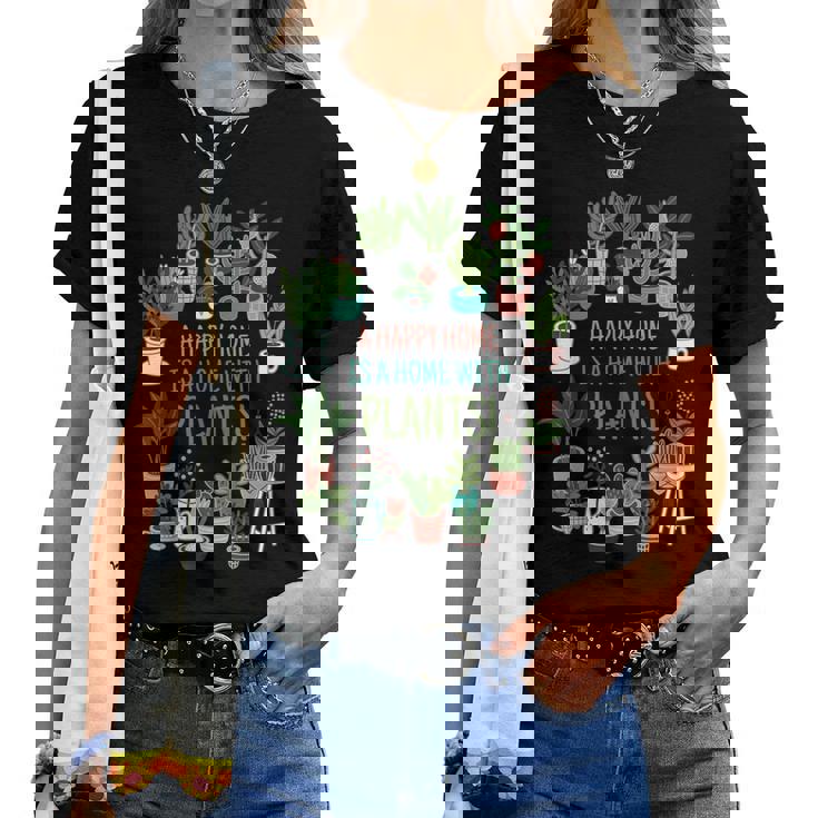 幸せな家は植物のある家です「A Happy Home Is A Home With Plants」- 観葉植物の園芸 レディースTシャツ