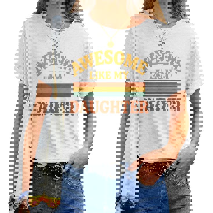 Awesome Like My Daughter レトロ親子絆ファミリー誇り娘 レディースTシャツ