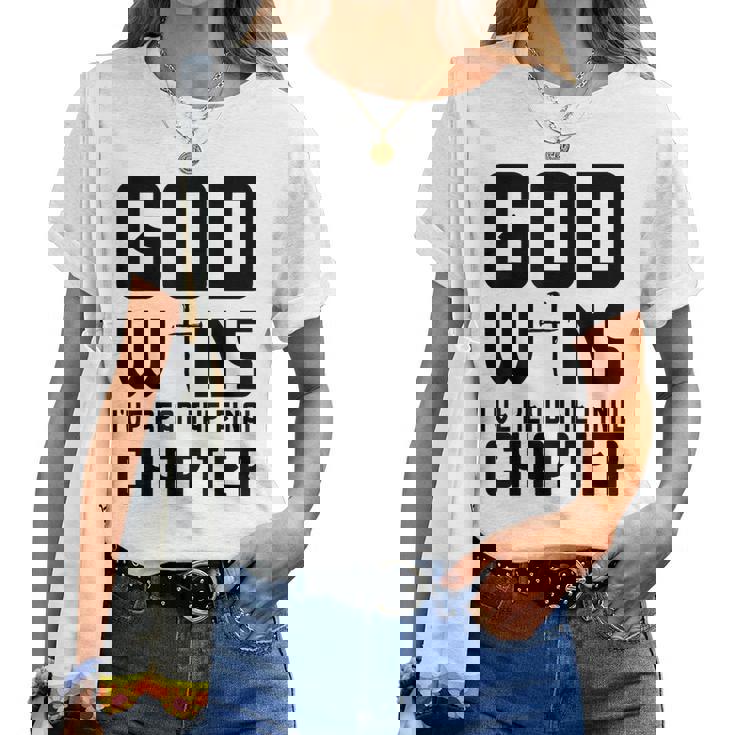 God Wins I 'Ve Read The Final Chapter Christian Faithin God レディースTシャツ