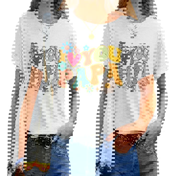 Groovy 父の日 I Love You Papa フラワー ヒッピー レディースTシャツ