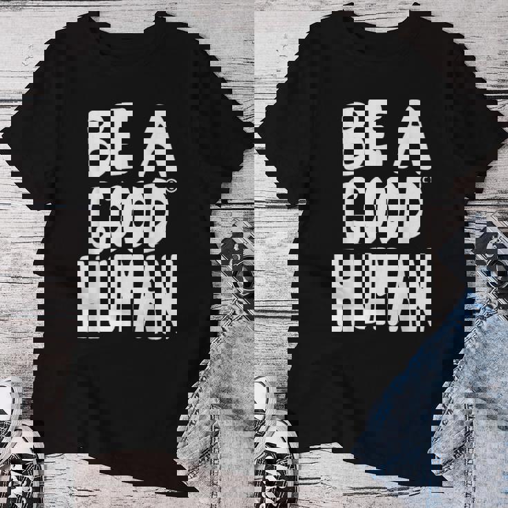 Be A Good Human 引用句 レディースTシャツ 面白い贈り物