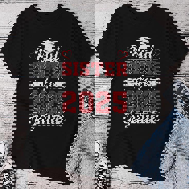 Proud Sister Of A 2025 Graduate Class Of 2025 Graduation Women T-shirt Unique Gifts