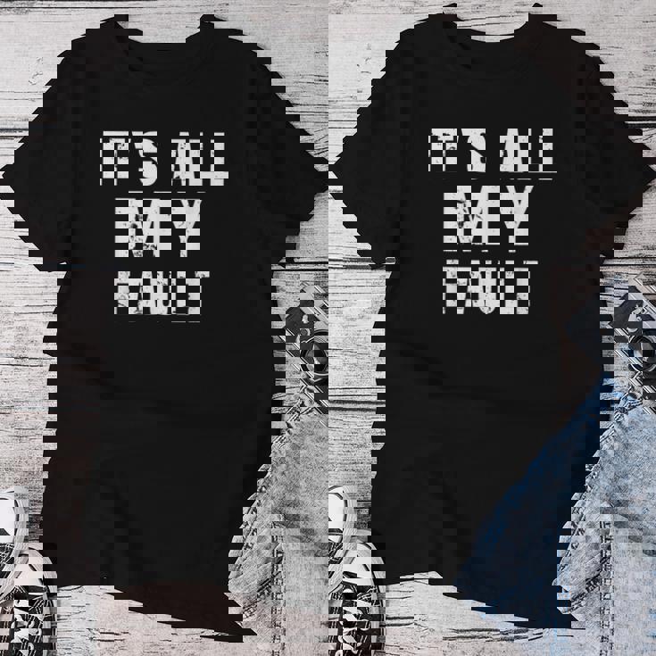 Sarcastic Quote It's All My Fault 面白いことわざ メンズ ギフト レディースTシャツ 面白い贈り物