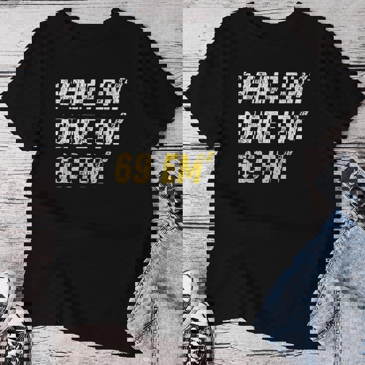 Wine Em Dine Em 69 Em 面白い セックス ジョーク 汚いユーモア レディースTシャツ 面白い贈り物