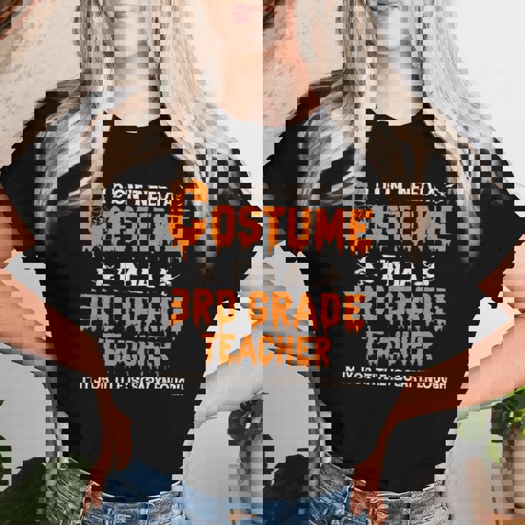 I Don't Need A Costume I'm A 3Rd Grade Teacher ハロウィン レディースTシャツ 彼女への贈り物